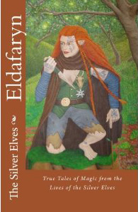 Eldafaryn: True Tales of Magic from the Lives of the Silver Elves